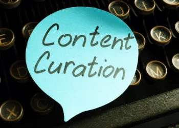 la curation de contenu comment créer de la valeur sans créer de contenu